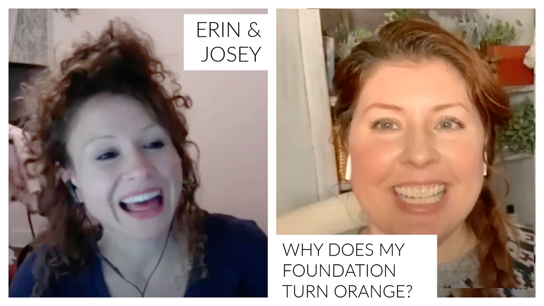 Why Does My Foundation Turn Orange? Beauty Full Stories podcast Q & A with Erin & Josey