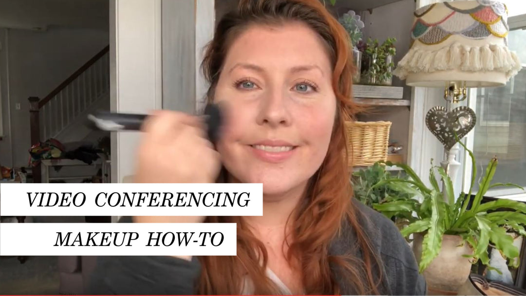Video Conference Makeup How-To