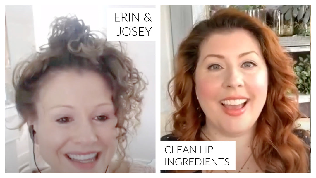 What are Clean Lip Ingredients? Beauty Full Stories podcast Q & A with Erin & Josey