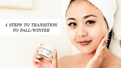 4 Steps to Transition Makeup/Skincare from Summer to Fall