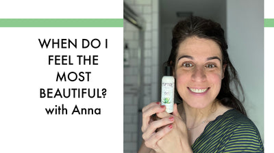 When Do I Feel Beautiful? with Anna
