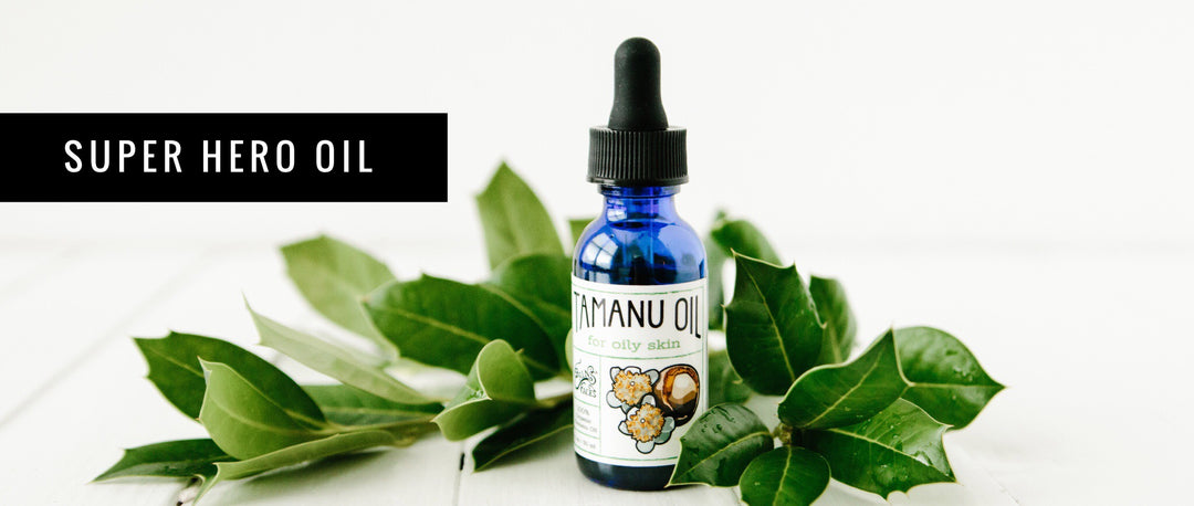 Tamanu - A Super Hero Oil